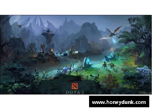 Dota 2最新更新：英雄平衡调整和游戏性改进详解